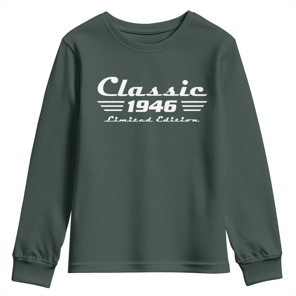 Classic 1946 Birthday Youth Sweatshirt 80yr 80th Birthday TS10 Dark Forest Green Print Your Wear
