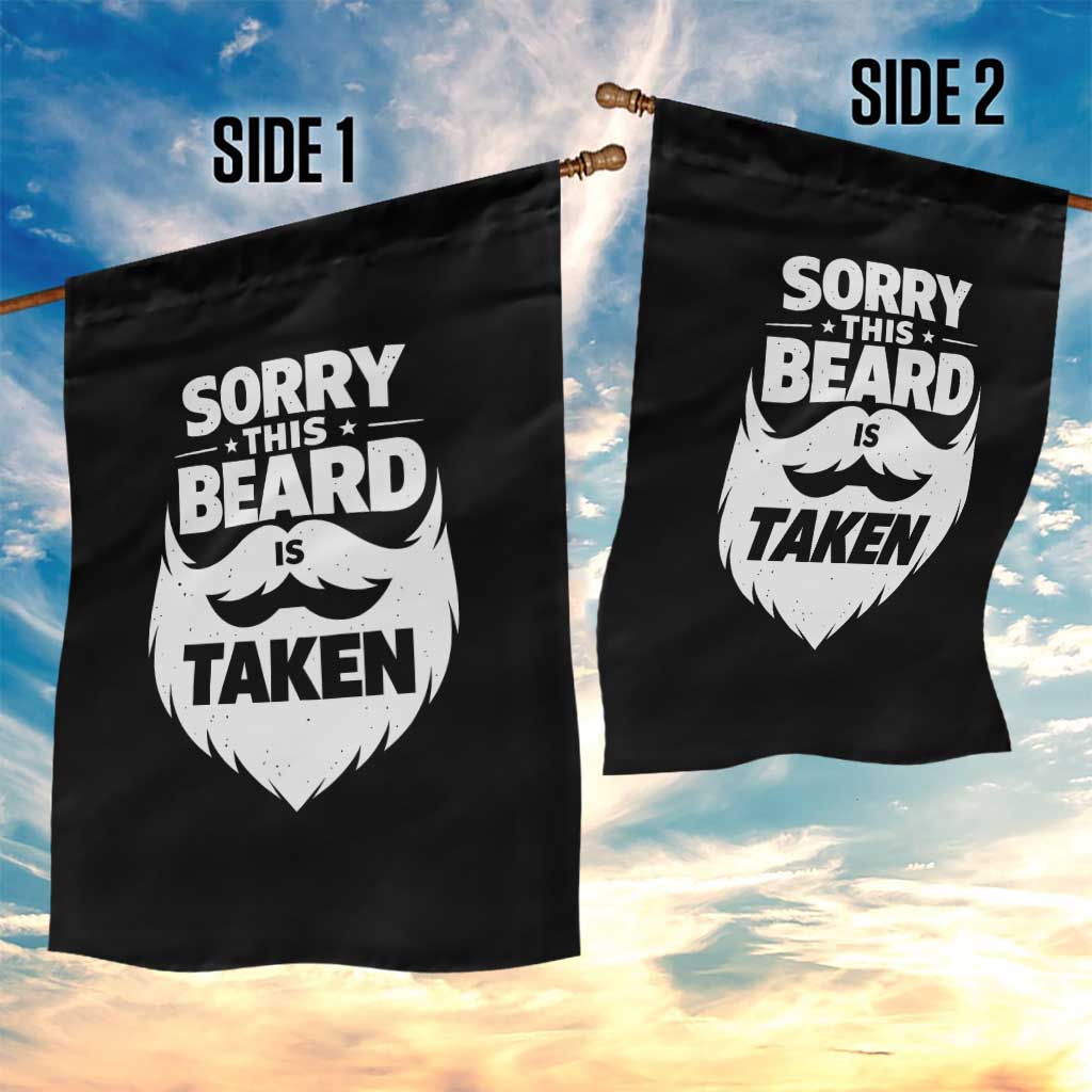 Sorry This Beard Is Taken Garden Flag Valentines Day For Him Dad TS10 Print Your Wear