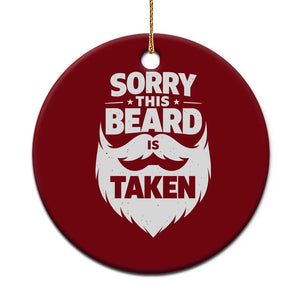 Sorry This Beard Is Taken Ceramic Ornament Valentines Day For Him Dad TS10 1pc Red Print Your Wear
