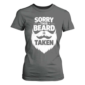 Sorry This Beard Is Taken T Shirt For Women Valentines Day For Him Dad TS10 Dark Heather Print Your Wear