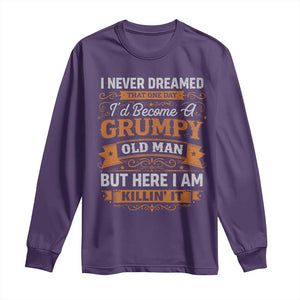 Funny Man Saying Long Sleeve Shirt Become A Grumpy Old Man Grandpa Dad TS10 Purple Print Your Wear
