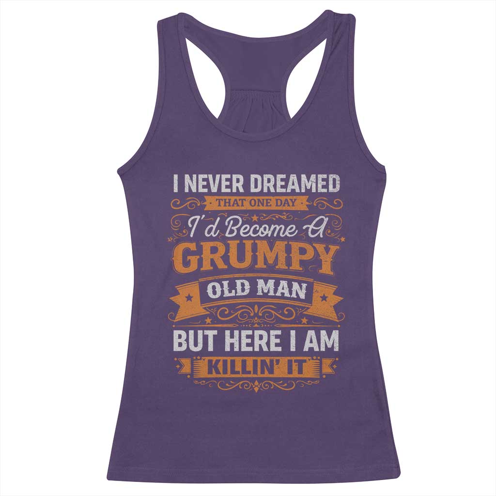 Funny Man Saying Racerback Tank Top Become A Grumpy Old Man Grandpa Dad TS10 Purple Print Your Wear