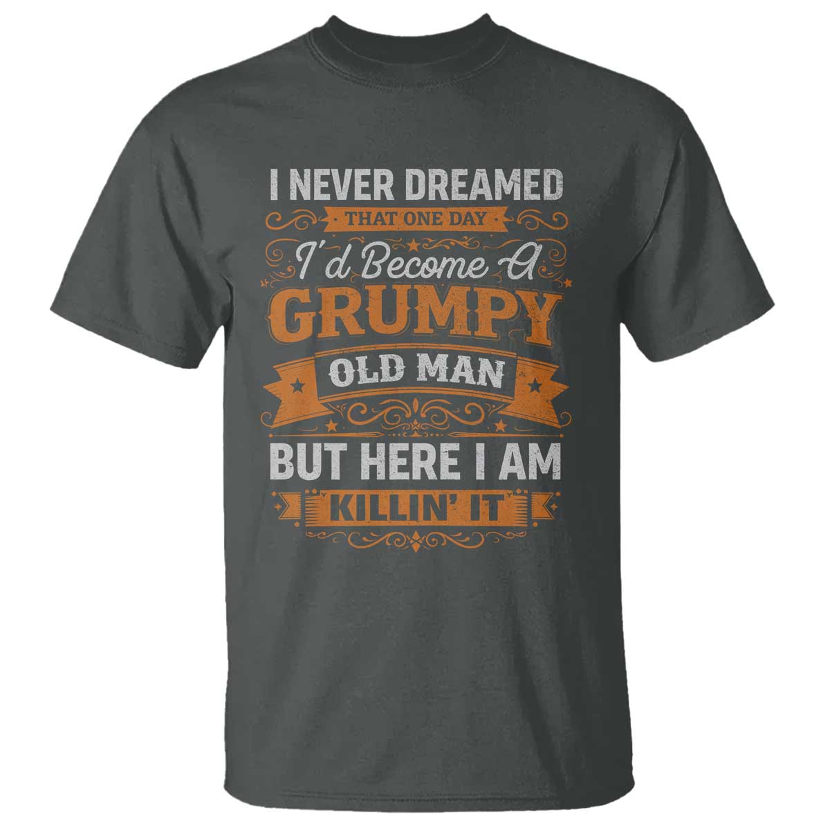 Funny Man Saying T Shirt Become A Grumpy Old Man Grandpa Dad TS10 Dark Heather Print Your Wear