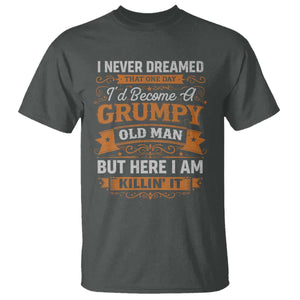 Funny Man Saying T Shirt Become A Grumpy Old Man Grandpa Dad TS10 Dark Heather Print Your Wear