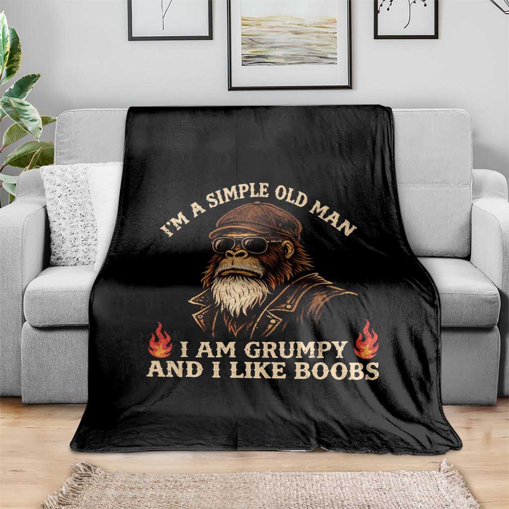 Funny Man Saying Throw Blanket Im A Simple Old Man I Am Grumpy And Like Boobs Bigfoot Gag Gift TS10 Print Your Wear