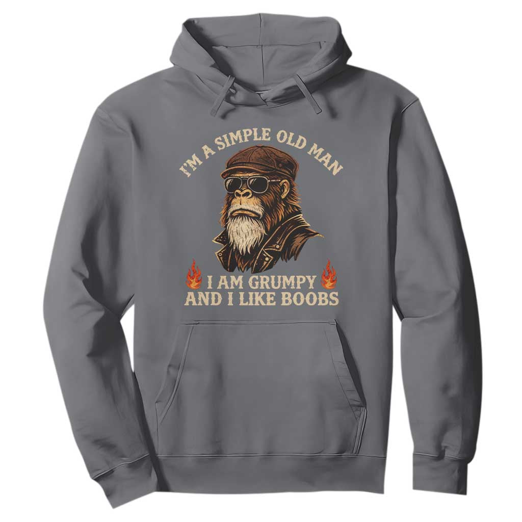 Funny Man Saying Hoodie Im A Simple Old Man I Am Grumpy And Like Boobs Bigfoot Gag Gift TS10 Charcoal Print Your Wear