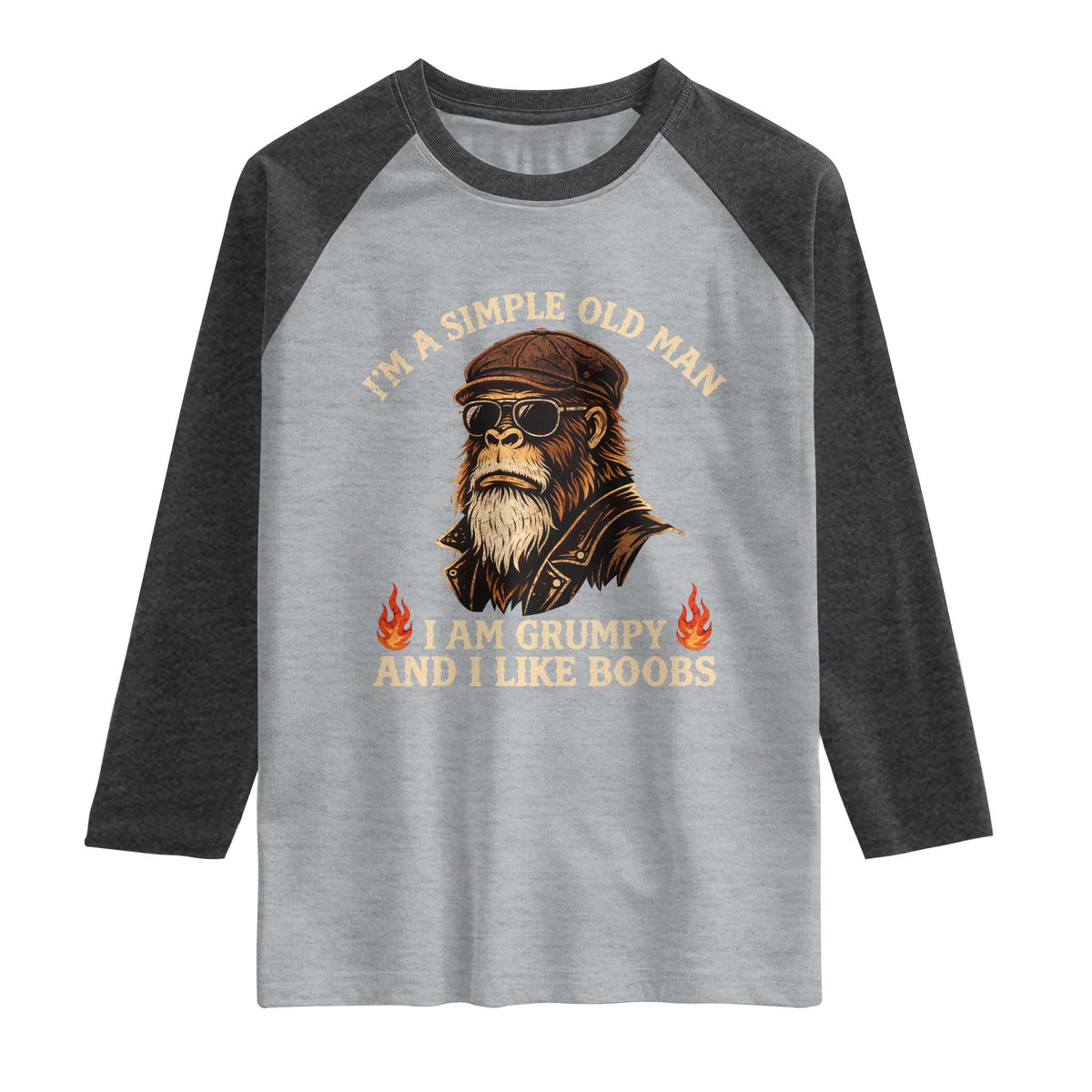 Funny Man Saying Raglan Shirt Im A Simple Old Man I Am Grumpy And Like Boobs Bigfoot Gag Gift TS10 Heather Gray Heather Charcoal Print Your Wear