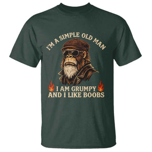Funny Man Saying T Shirt Im A Simple Old Man I Am Grumpy And Like Boobs Bigfoot Gag Gift TS10 Dark Forest Green Print Your Wear