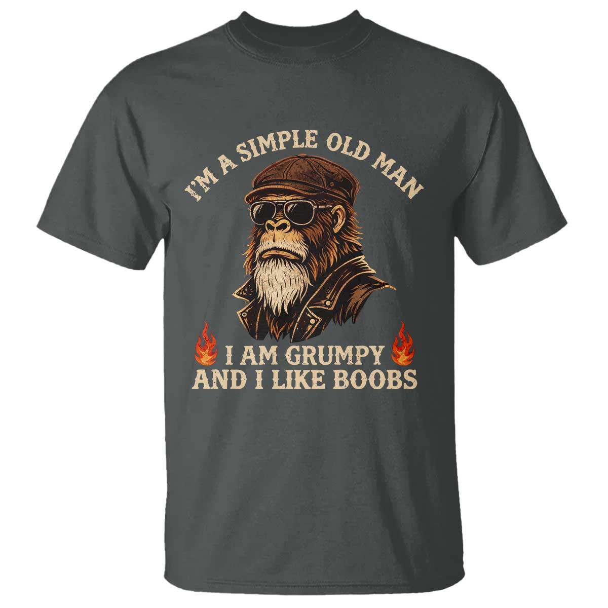 Funny Man Saying T Shirt Im A Simple Old Man I Am Grumpy And Like Boobs Bigfoot Gag Gift TS10 Dark Heather Print Your Wear