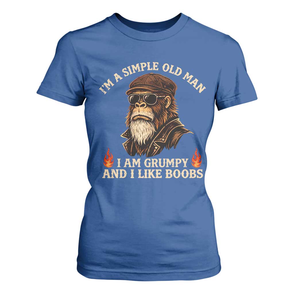 Funny Man Saying T Shirt For Women Im A Simple Old Man I Am Grumpy And Like Boobs Bigfoot Gag Gift TS10 Royal Blue Print Your Wear