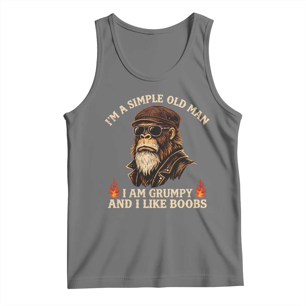 Funny Man Saying Tank Top Im A Simple Old Man I Am Grumpy And Like Boobs Bigfoot Gag Gift TS10 Black Heather Print Your Wear
