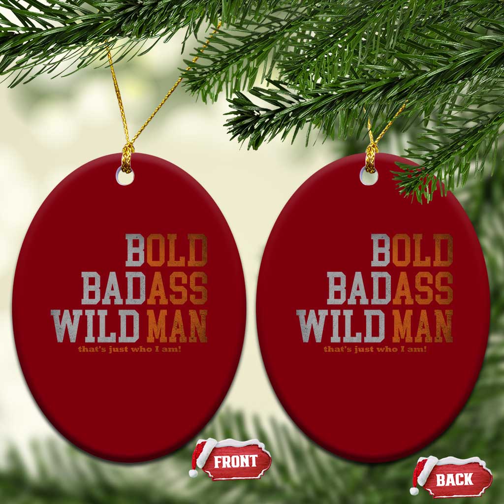 Funny Man Saying Ceramic Ornament Birthday Husband Dad Grandpa Fathers Day Men Gag Gift TS10 Print Your Wear