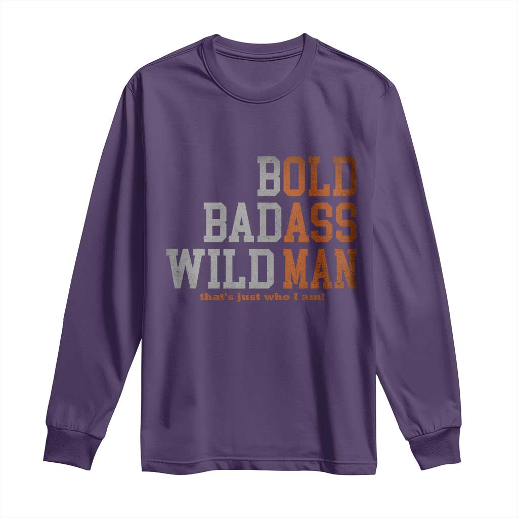 Funny Man Saying Long Sleeve Shirt Birthday Husband Dad Grandpa Fathers Day Men Gag Gift TS10 Purple Print Your Wear