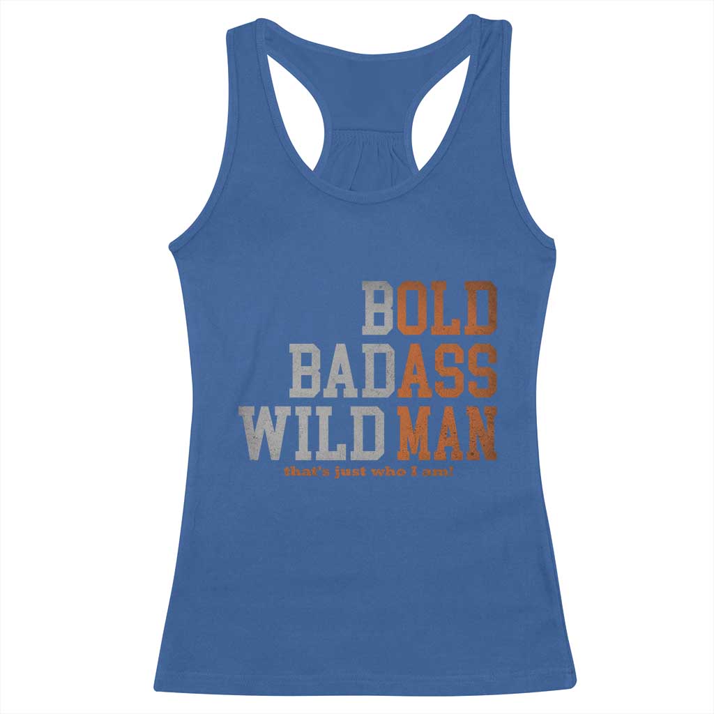 Funny Man Saying Racerback Tank Top Birthday Husband Dad Grandpa Fathers Day Men Gag Gift TS10 Royal Blue Print Your Wear