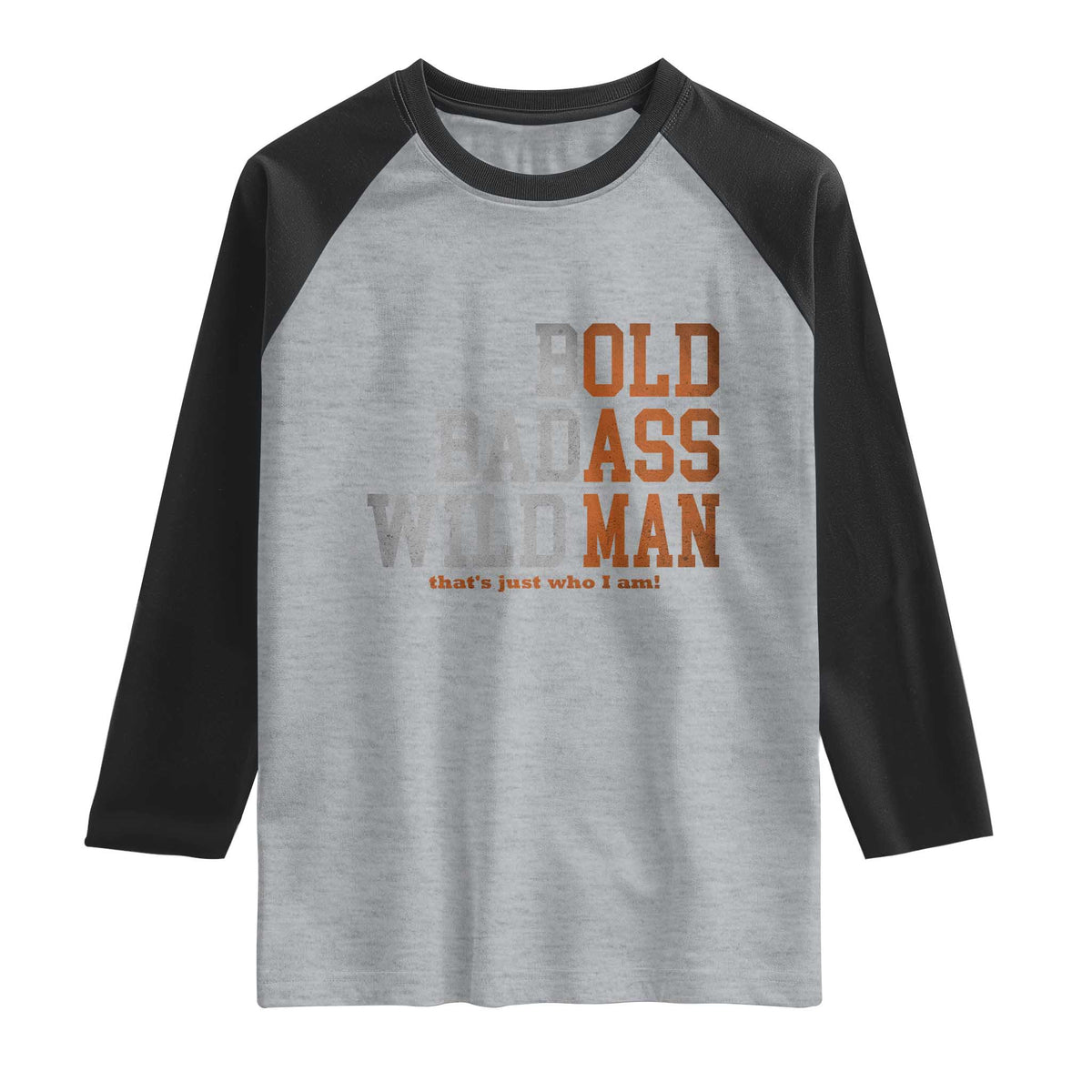 Funny Man Saying Raglan Shirt Birthday Husband Dad Grandpa Fathers Day Men Gag Gift TS10 Heather Gray Black Print Your Wear
