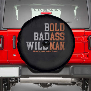 Funny Man Saying Spare Tire Cover Birthday Husband Dad Grandpa Fathers Day Men Gag Gift TS10 Black Print Your Wear