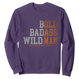Funny Man Saying Sweatshirt Birthday Husband Dad Grandpa Fathers Day Men Gag Gift TS10 Purple Print Your Wear