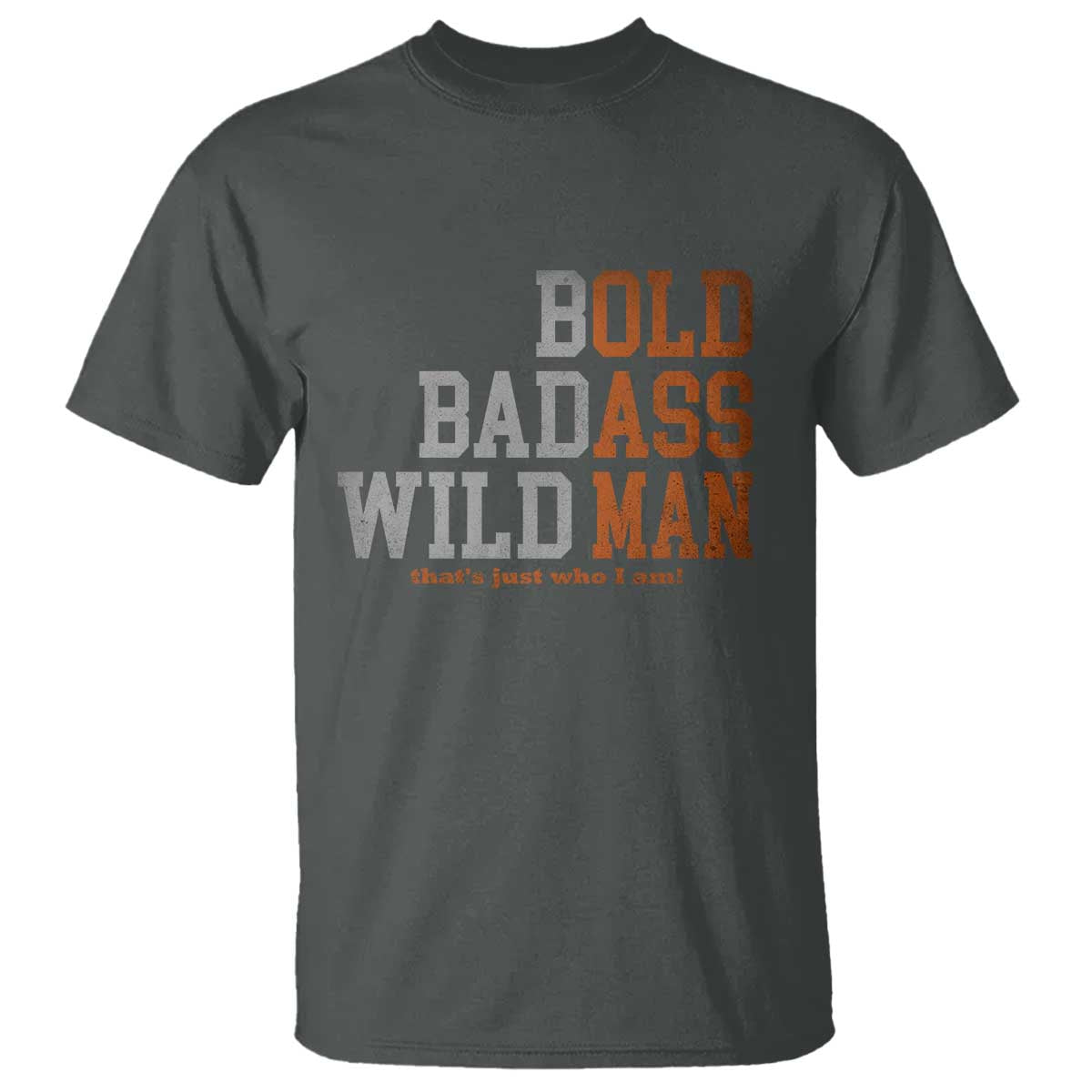 Funny Man Saying T Shirt Birthday Husband Dad Grandpa Fathers Day Men Gag Gift TS10 Dark Heather Print Your Wear