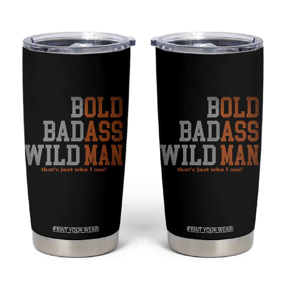 Funny Man Saying Tumbler Cup Birthday Husband Dad Grandpa Fathers Day Men Gag Gift TS10 Black Print Your Wear