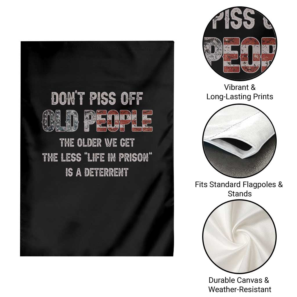 Dont Piss Off Old People Garden Flag Funny Saying Retro Sarcastic Birthday Gifts TS10 Print Your Wear