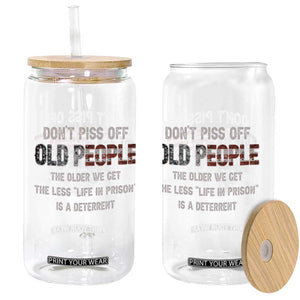 Dont Piss Off Old People Glass Can Funny Saying Retro Sarcastic Birthday Gifts TS10 Print Your Wear