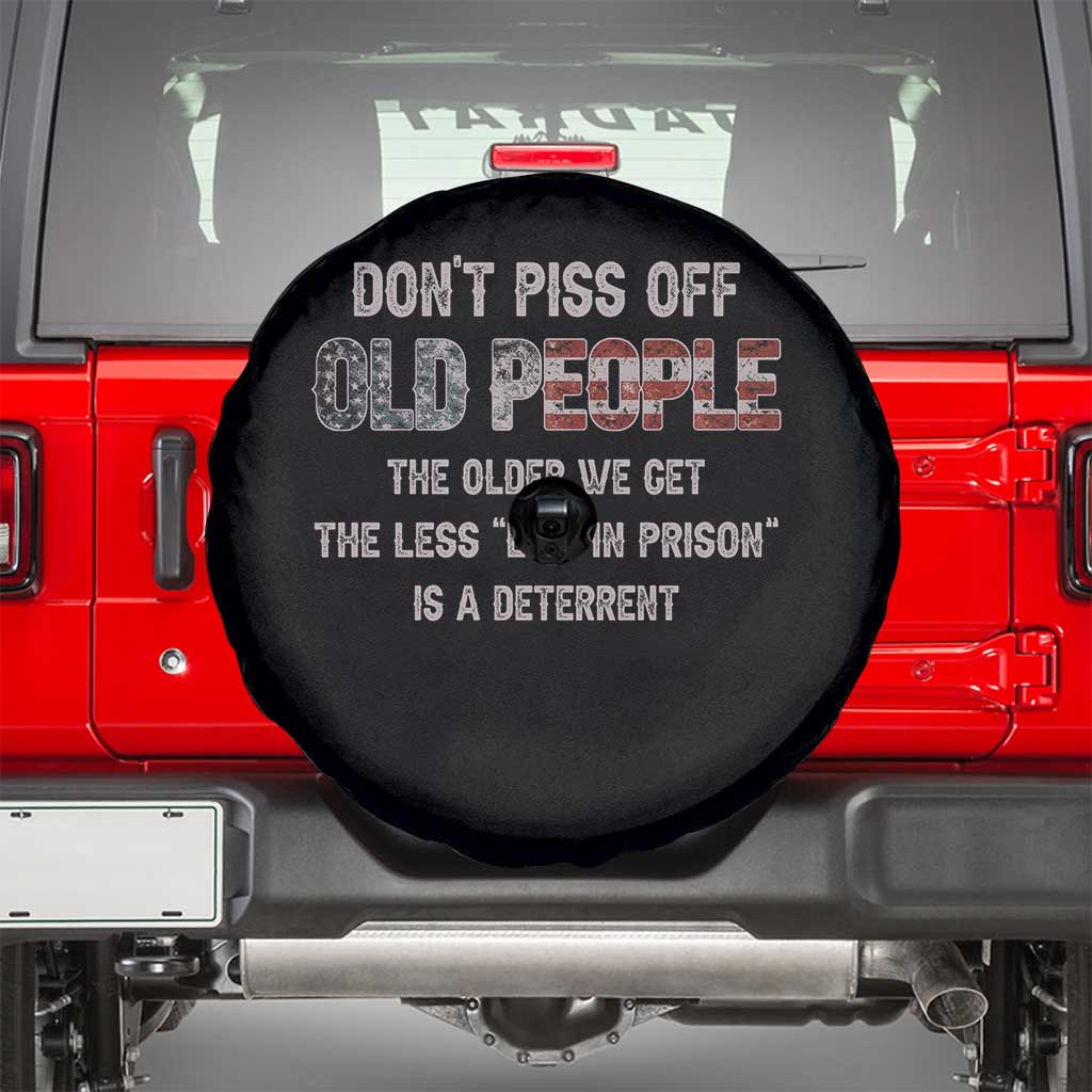 Dont Piss Off Old People Spare Tire Cover Funny Saying Retro Sarcastic Birthday Gifts TS10 Black Print Your Wear