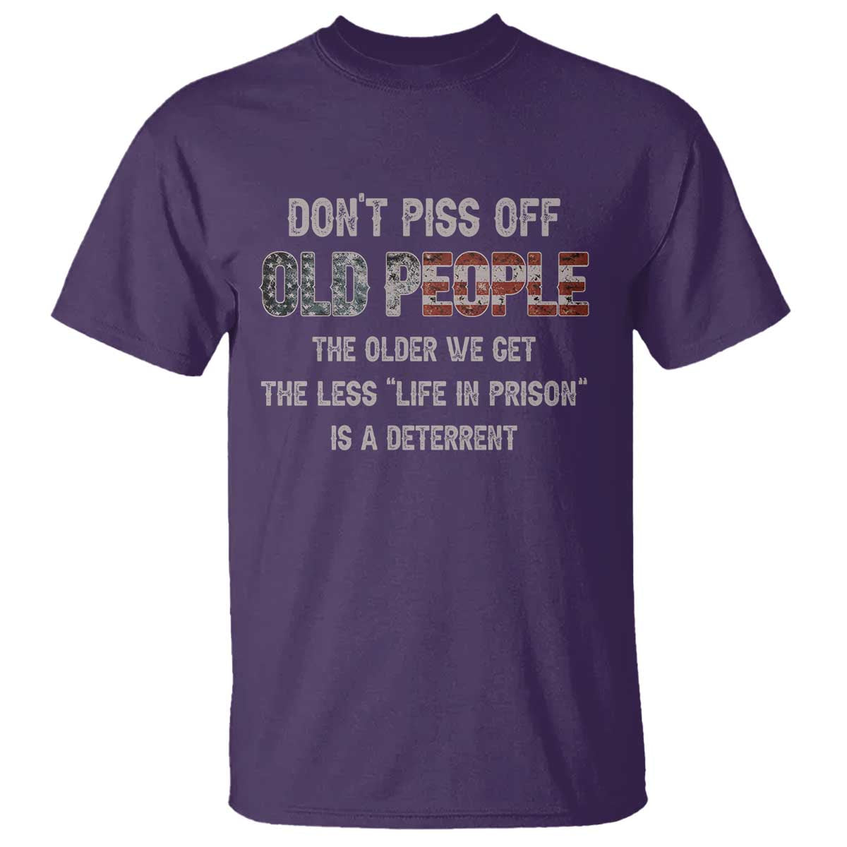 Dont Piss Off Old People T Shirt Funny Saying Retro Sarcastic Birthday Gifts TS10 Purple Print Your Wear