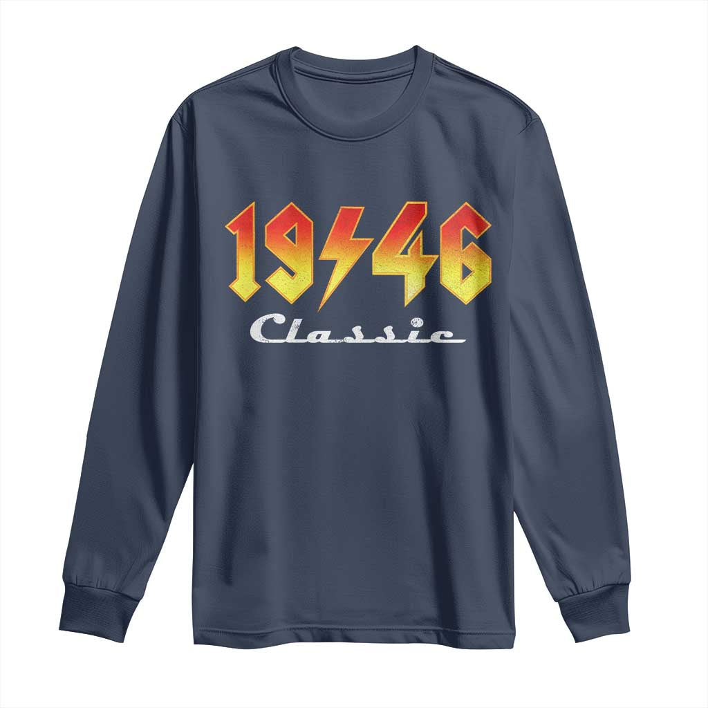 80th Birthday Long Sleeve Shirt Classic Born 1946 Turning 80 Year Old TS10 Navy Print Your Wear