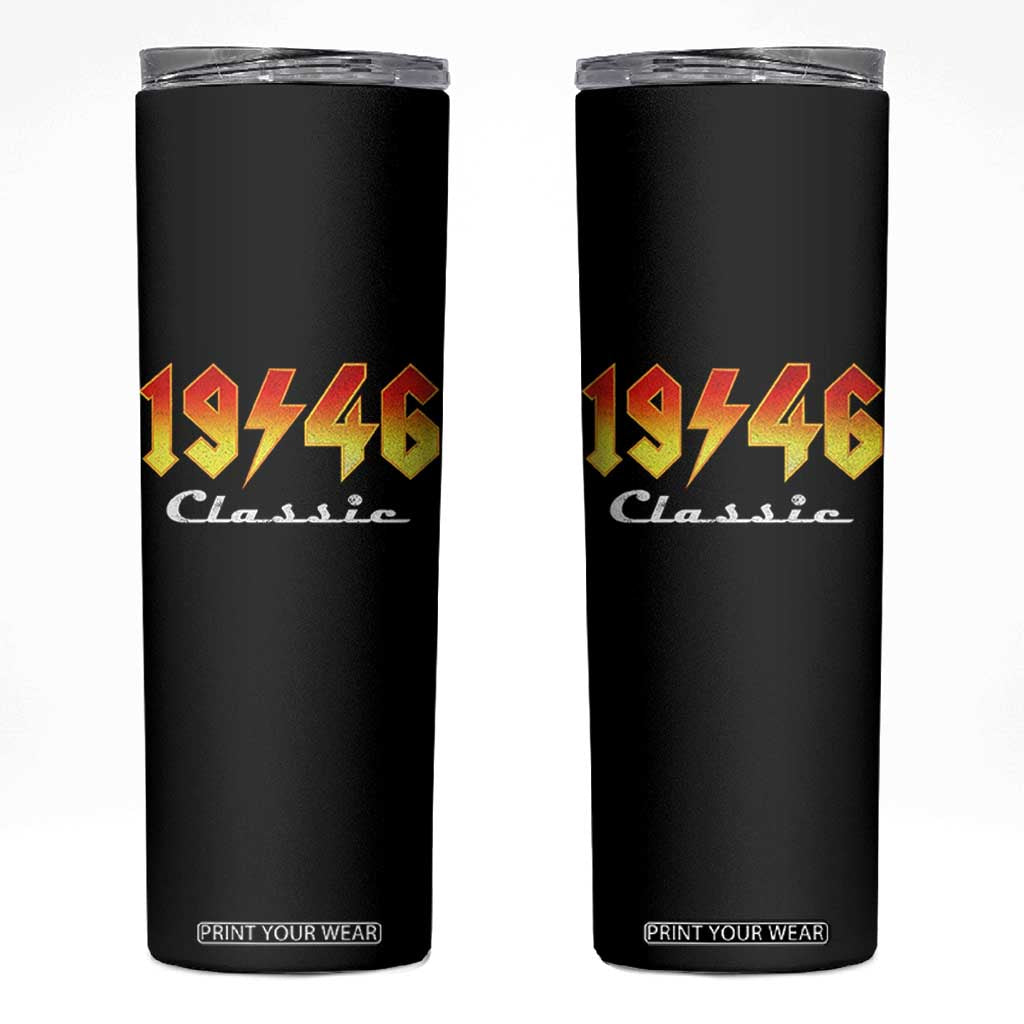 80th Birthday Skinny Tumbler Classic Born 1946 Turning 80 Year Old TS10 Black Print Your Wear