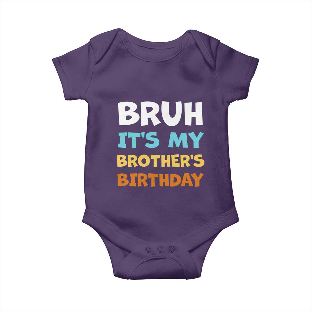 Funny Sister Baby Onesie Bruh Its My Brothers Birthday Meme TS10 Purple Print Your Wear