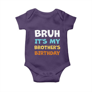 Funny Sister Baby Onesie Bruh Its My Brothers Birthday Meme TS10 Purple Print Your Wear