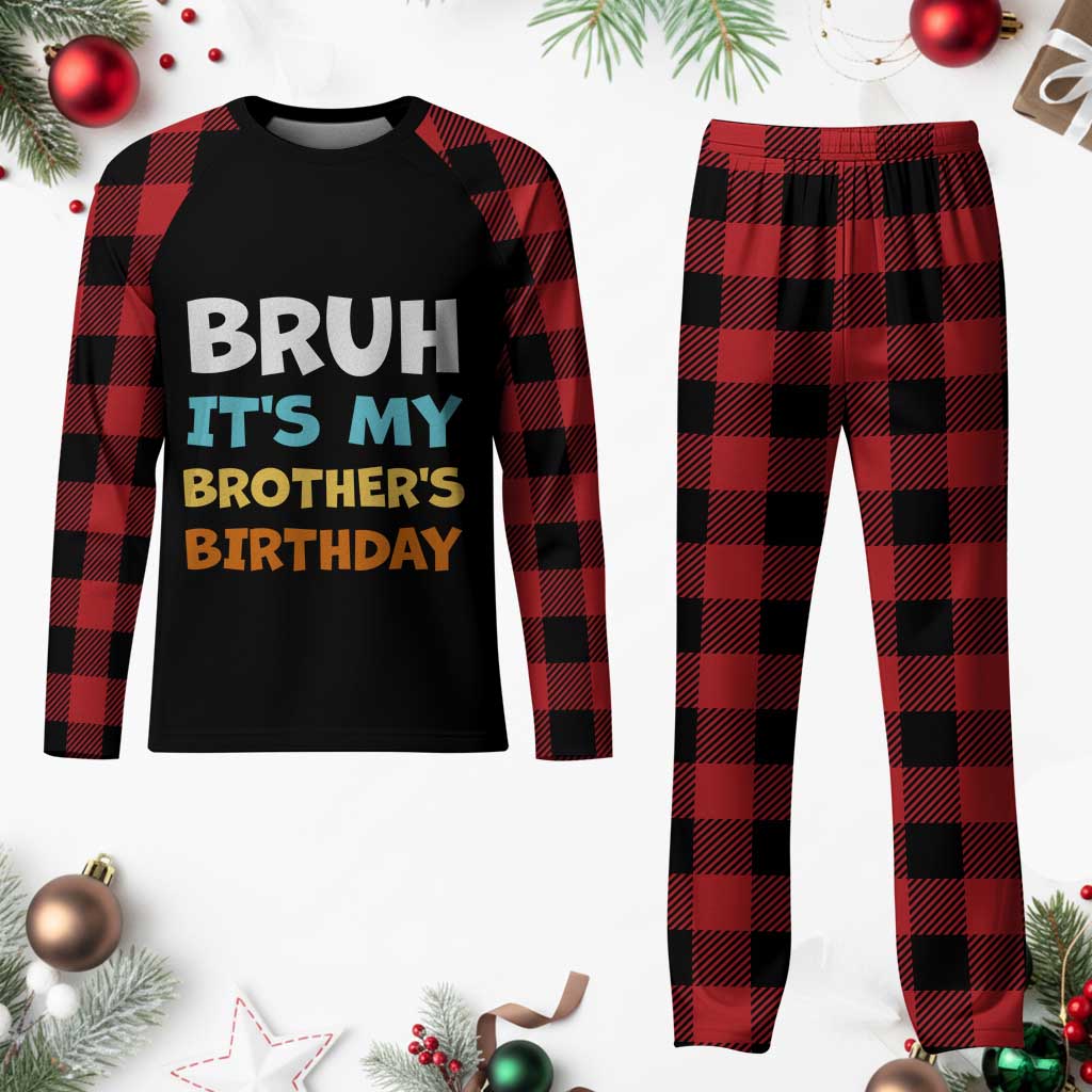 Funny Sister Plaid Pajama Set Bruh Its My Brothers Birthday Meme TS10 Buffalo Plaid Print Your Wear