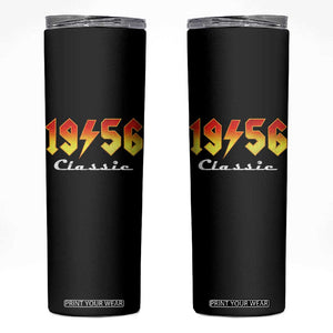 70th Birthday Skinny Tumbler Classic Born 1956 Turning 70 Year Old TS10 Black Print Your Wear