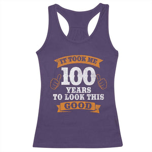 100th Birthday Racerback Tank Top 100 Year Old Gifts Took Me 100 Years To Look This Good TS10 Purple Print Your Wear