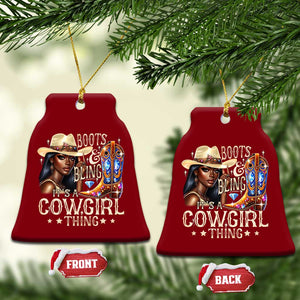 Cowgirl Ceramic Ornament Boots & Bling Its A Cowgirl Thing Melanin Rodeo TS10 Print Your Wear