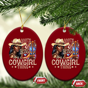 Cowgirl Ceramic Ornament Boots & Bling Its A Cowgirl Thing Melanin Rodeo TS10 Print Your Wear
