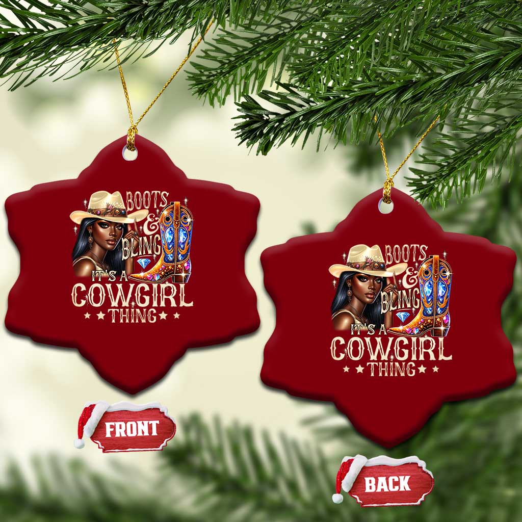 Cowgirl Ceramic Ornament Boots & Bling Its A Cowgirl Thing Melanin Rodeo TS10 Print Your Wear