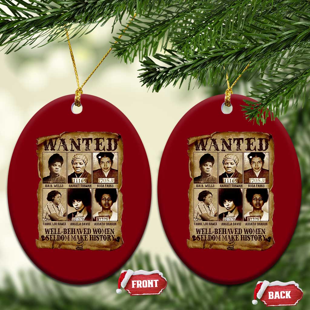 Black Women History Ceramic Ornament Well Behaved Women Rarely Make History Melanin TS10 Print Your Wear