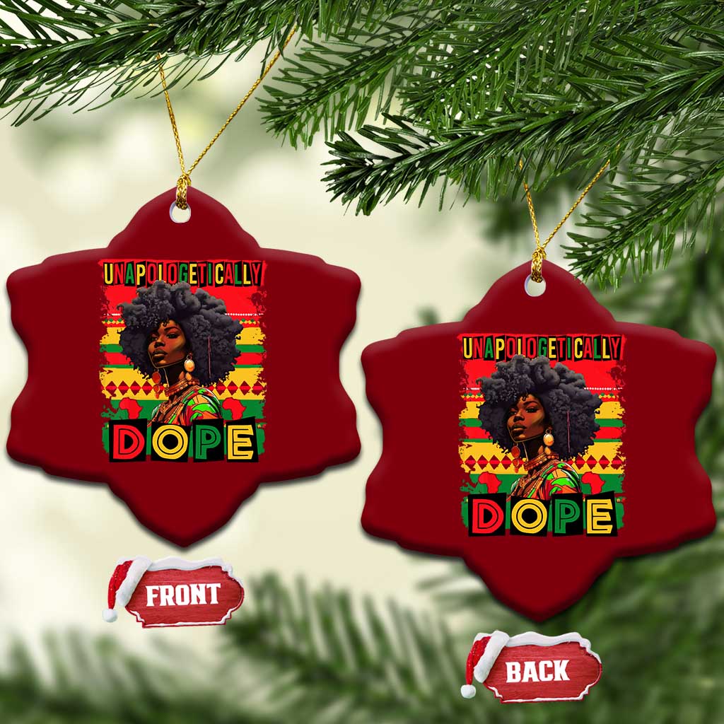 Black Women Unapologetically Dope Ceramic Ornament Juneteenth Black History TS10 Print Your Wear