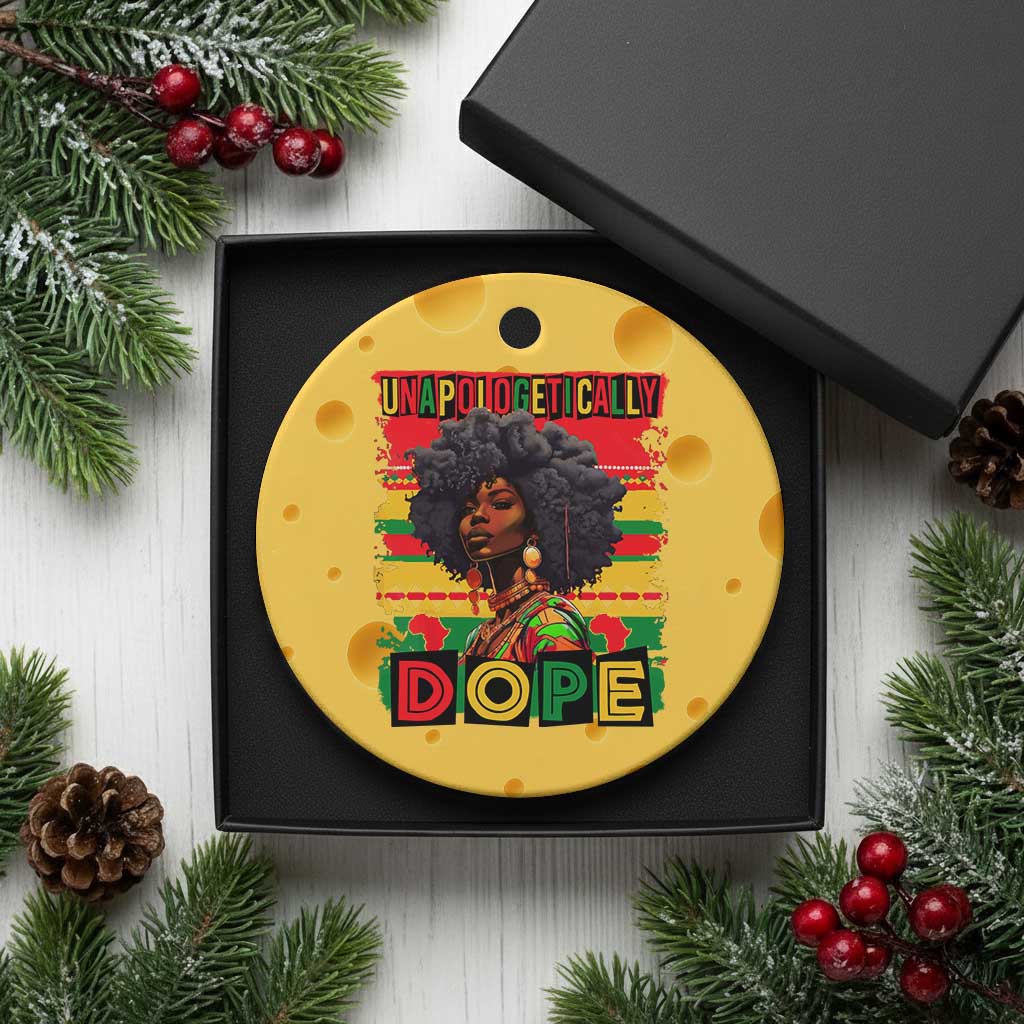 Black Women Unapologetically Dope Ceramic Ornament Juneteenth Black History TS10 1pc Yellow Cheese Print Your Wear