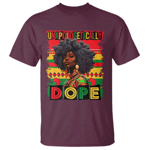 Black Women Unapologetically Dope T Shirt Juneteenth Black History TS10 Maroon Print Your Wear