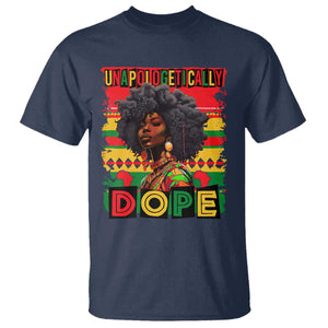 Black Women Unapologetically Dope T Shirt Juneteenth Black History TS10 Navy Print Your Wear