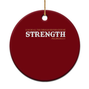 Christian Bible Ceramic Ornament Philippians 4:13 Motivational Quote Inspirational Bible Verses TS10 1pc Red Print Your Wear