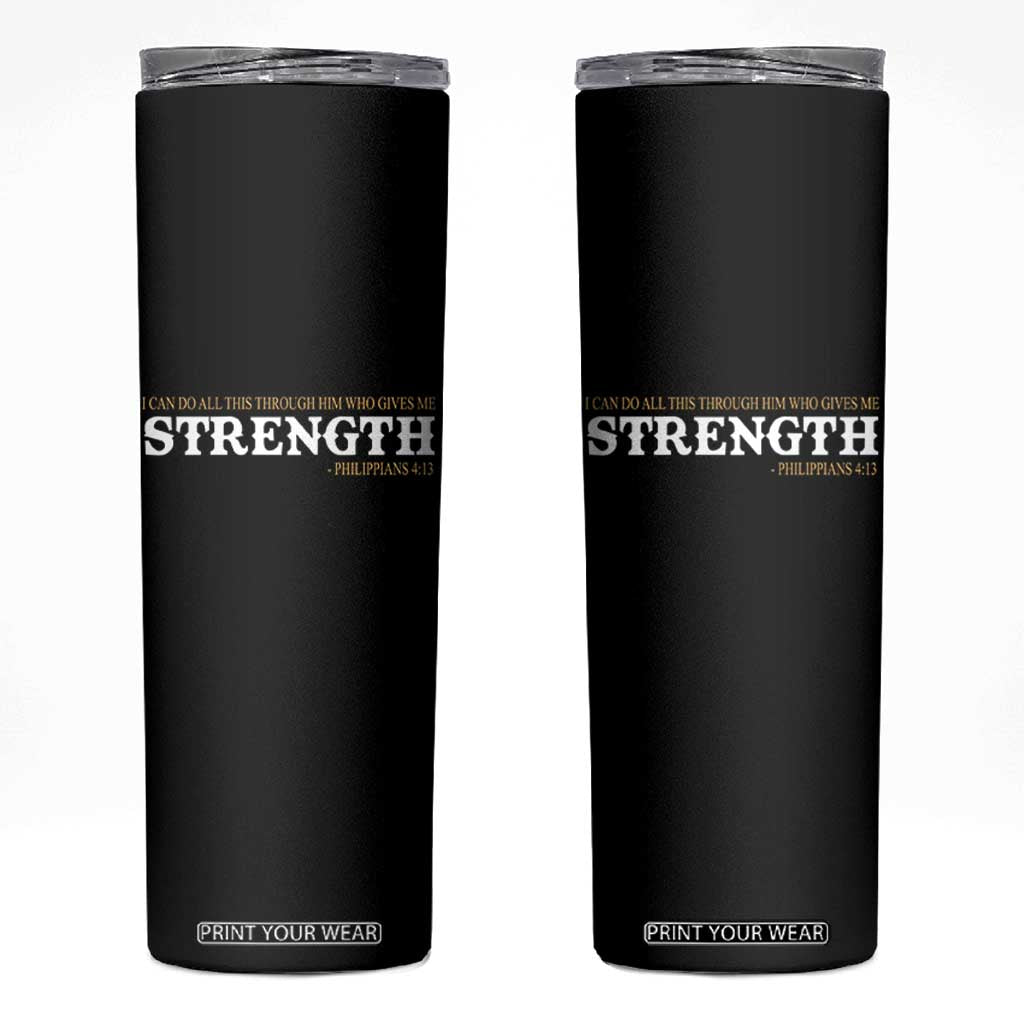 Christian Bible Skinny Tumbler Philippians 4:13 Motivational Quote Inspirational Bible Verses TS10 Black Print Your Wear