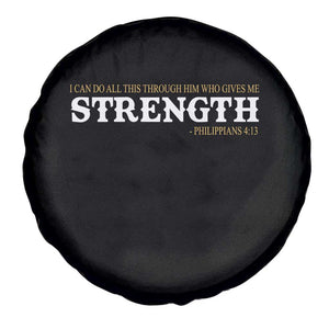 Christian Bible Spare Tire Cover Philippians 4:13 Motivational Quote Inspirational Bible Verses TS10 Print Your Wear