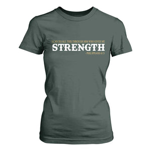 Christian Bible T Shirt For Women Philippians 4:13 Motivational Quote Inspirational Bible Verses TS10 Dark Forest Green Print Your Wear