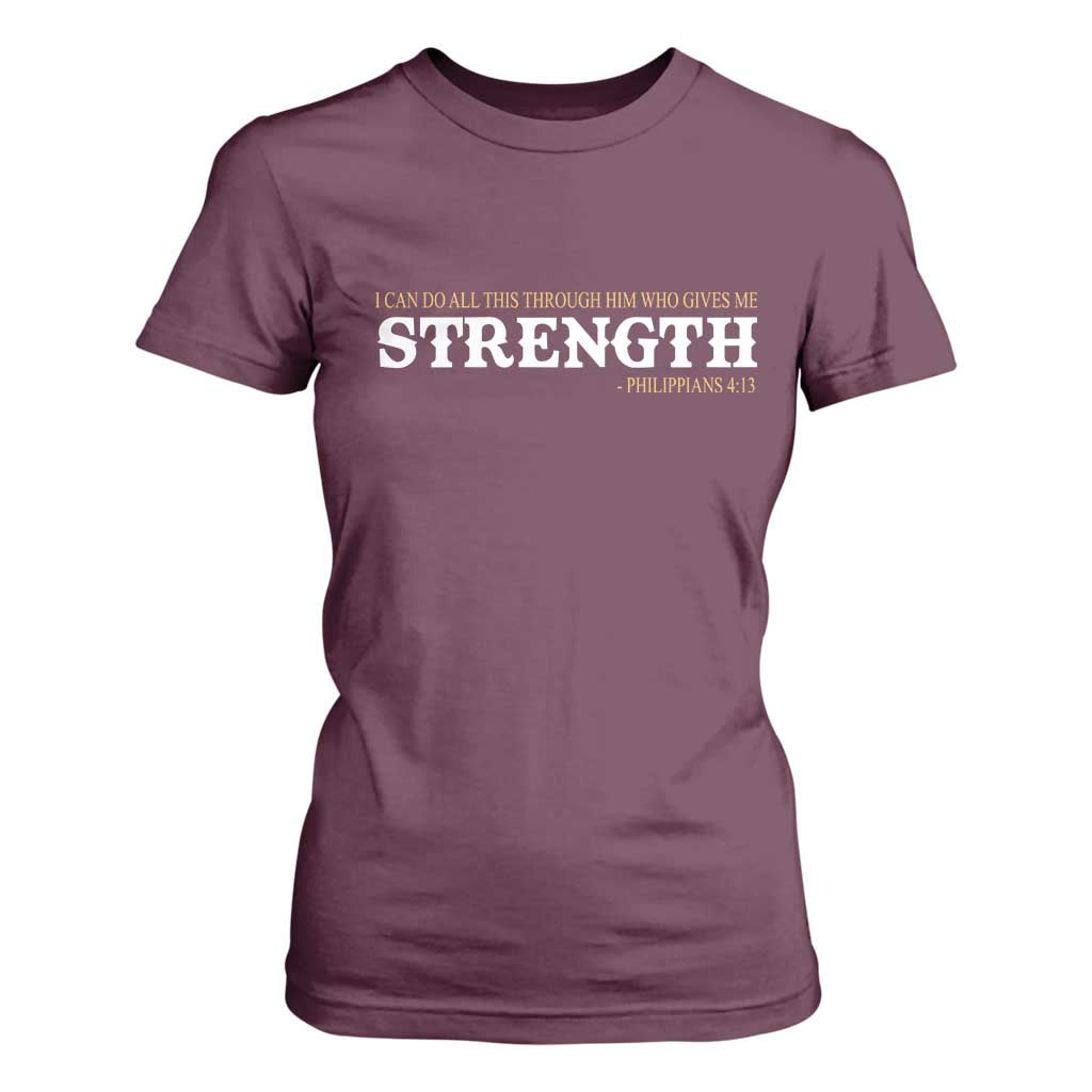 Christian Bible T Shirt For Women Philippians 4:13 Motivational Quote Inspirational Bible Verses TS10 Maroon Print Your Wear