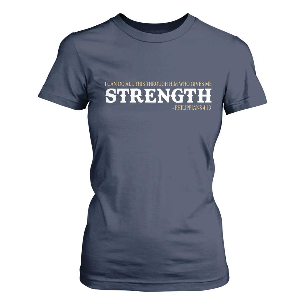 Christian Bible T Shirt For Women Philippians 4:13 Motivational Quote Inspirational Bible Verses TS10 Navy Print Your Wear
