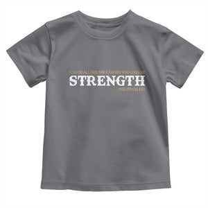 Christian Bible Toddler T Shirt Philippians 4:13 Motivational Quote Inspirational Bible Verses TS10 Charcoal Print Your Wear