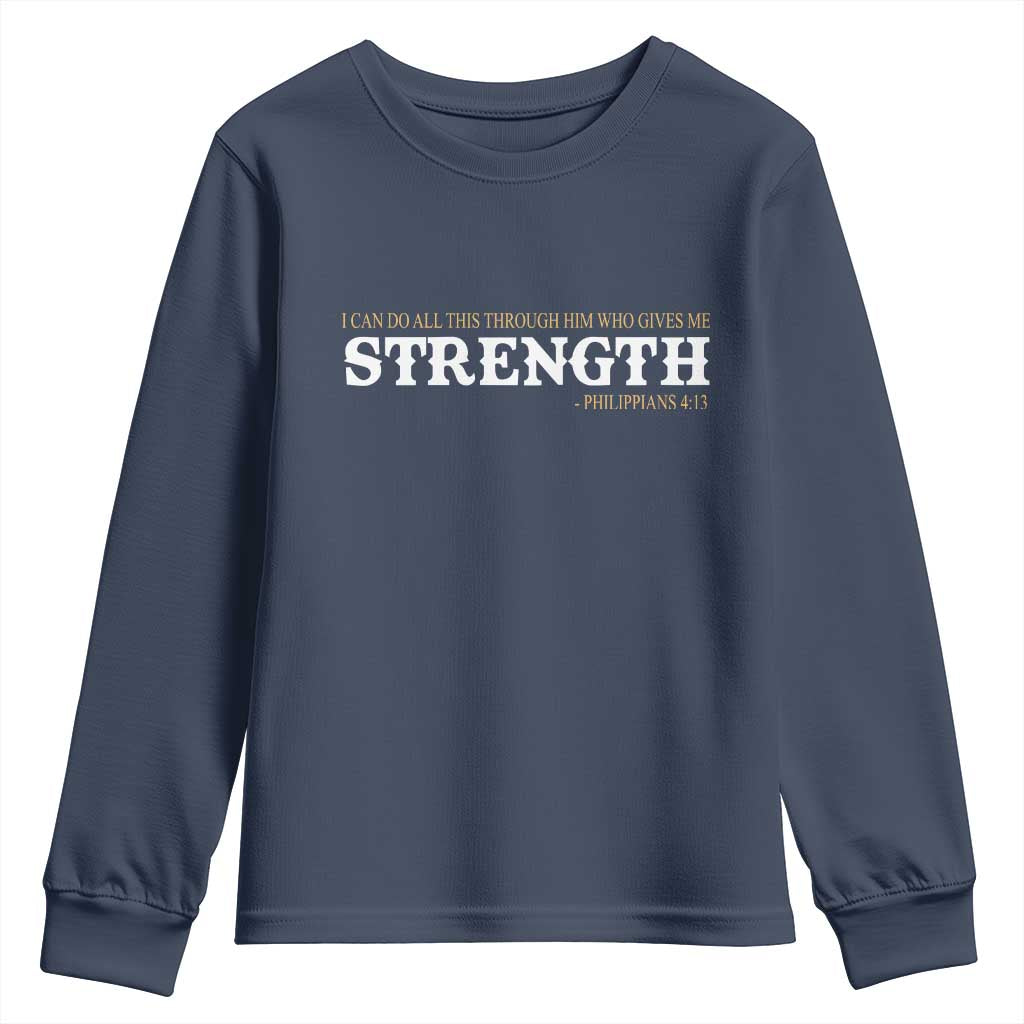 Christian Bible Youth Sweatshirt Philippians 4:13 Motivational Quote Inspirational Bible Verses TS10 Navy Print Your Wear